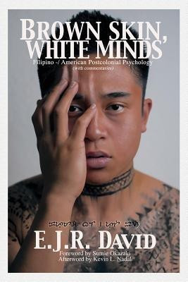 Brown Skin, White Minds(English, Paperback, David E. J. R.)