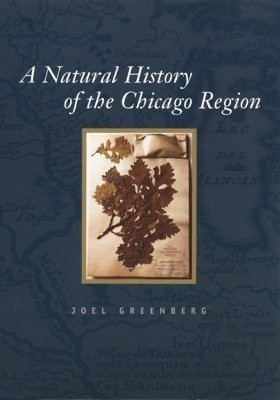 A Natural History of the Chicago Region(English, Paperback, Greenberg Joel)