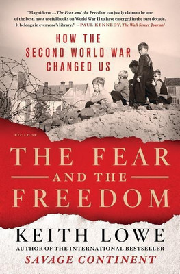 Fear and the Freedom(English, Paperback, Lowe Keith)