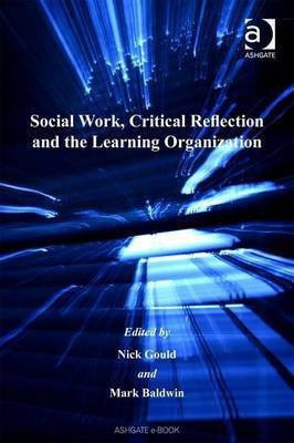 Social Work, Critical Reflection and the Learning Organization(English, Electronic book text, unknown)