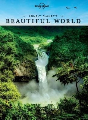 Lonely Planet Lonely Planet's Beautiful World(English, Hardcover, Lonely Planet)