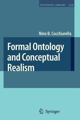 Formal Ontology and Conceptual Realism(English, Paperback, Cocchiarella Nino B.)