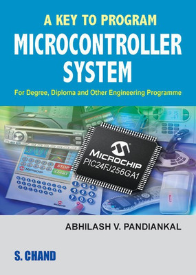 A Key to Program Microcontroller System 1st Edition(English, Paperback, Pandiankal Abhilash V.)