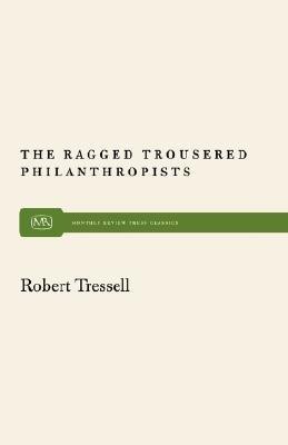 The Ragged Trousered Philanthropists(English, Paperback, Tressell Robert)