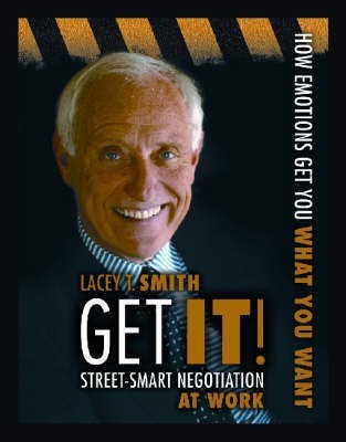 Get It! Street-smart Negotiation at Work(English, Paperback, Smith Lacey T.)