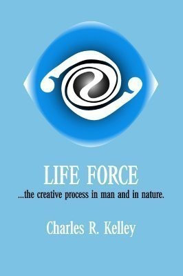 Life Force(English, Paperback, Kelley Charles R.)