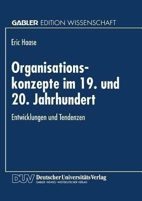 Organisationskonzepte im 19. und 20. Jahrhundert(German, Paperback, unknown)