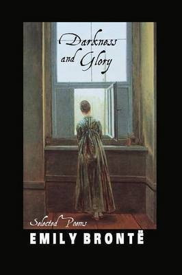 Darkness and Glory(English, Paperback, Bronte Emily)
