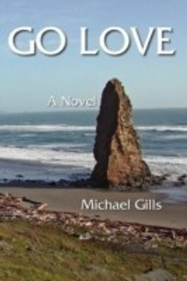 Go Love(English, Paperback, Gills Michael)