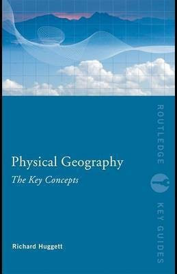 Physical Geography(English, Electronic book text, Huggett Richard John Senior Lecturer in Geography)