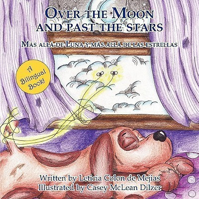 Over the Moon and Past the Stars(English, Paperback, Colon de Mejias Leticia)