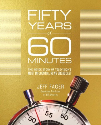 Fifty Years of 60 Minutes(English, Hardcover, Fager Jeff)