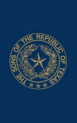 Sons of the Republic of Texas(English, Hardcover, unknown)