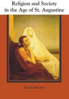 Religion and Society in the Age of St. Augustine(English, Paperback, Brown Peter)