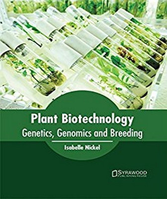 Plant Biotechnology: Genetics, Genomics and Breeding(English, Hardcover, unknown)