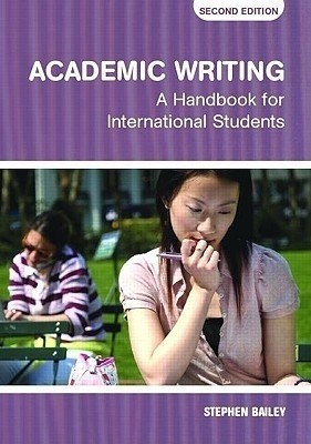 Academic Writing  - A Handbook for International Students(English, Paperback, Bailey Stephen)