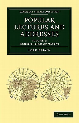 Popular Lectures and Addresses(English, Paperback, Thomson William Baron Kelvin)