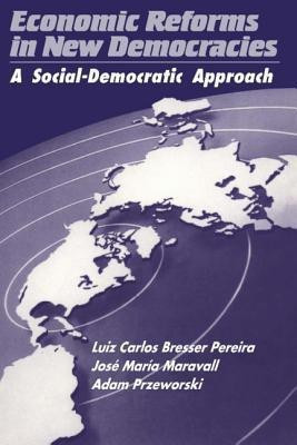 Economic Reforms in New Democracies(English, Hardcover, Pereira Luiz Carlos Bresser)