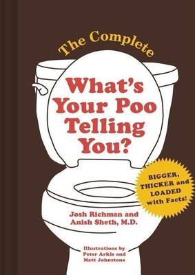 The Complete What's Your Poo Telling You(English, Hardcover, Richman Josh)