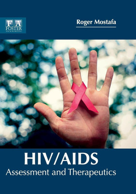 Hiv/Aids: Assessment and Therapeutics(English, Hardcover, unknown)