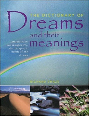 Dictionary of Dreams and Their Meanings(English, Paperback, Craze Richard)