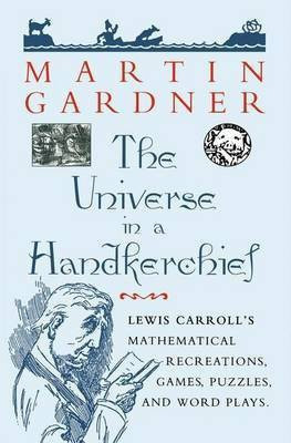 The Universe in a Handkerchief(English, Electronic book text, Gardner Martin)