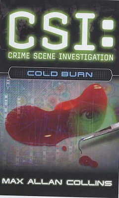 CSI: Cold Burn(English, Paperback, Collins Max Allan)