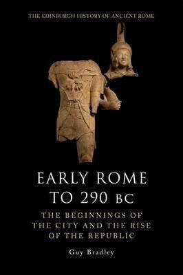 Early Rome to 290 Bc(English, Paperback, Bradley Guy)