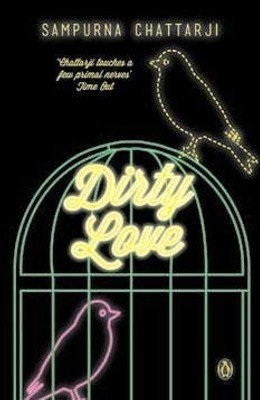 Dirty Love(English, Paperback, Chattarji Sampurna)