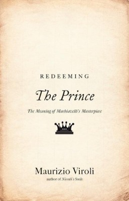 Redeeming The Prince(English, Hardcover, Viroli Maurizio)