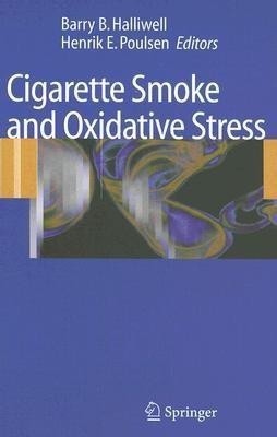 Cigarette Smoke and Oxidative Stress(English, Hardcover, unknown)