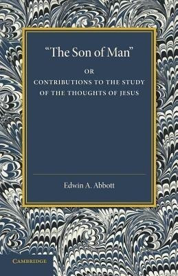 'The Son of Man'(English, Paperback, Abbott Edwin A.)