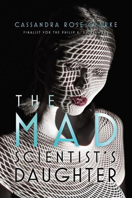 The Mad Scientist's Daughter(English, Paperback, Clarke Cassandra Rose)