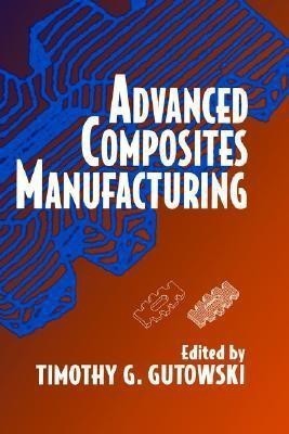 Advanced Composites Manufacturing(English, Hardcover, unknown)