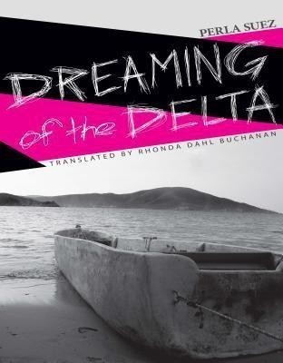 Dreaming of the Delta(English, Paperback, Suez Perla)