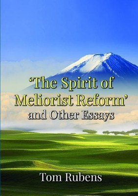The Spirit of Meliorist Reform(English, Paperback, Rubens Tom)