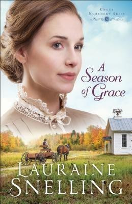 A Season of Grace(English, Paperback, Snelling Lauraine)