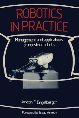 Robotics in Practice(English, Paperback, Engelberger Joseph F.)