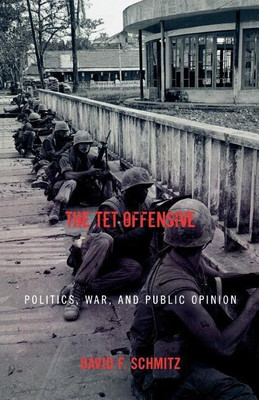 The Tet Offensive(English, Paperback, Schmitz David F.)