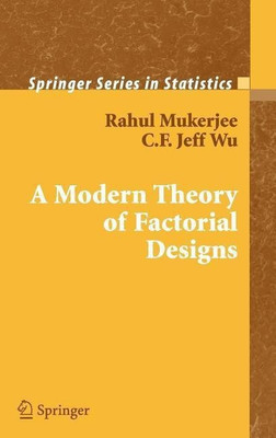 A Modern Theory of Factorial Design(English, Hardcover, Mukerjee Rahul)