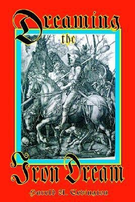 Dreaming The Iron Dream(English, Undefined, Covington Harold, A.)