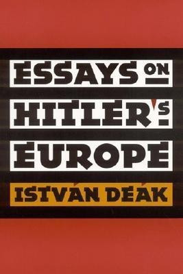 Essays on Hitler's Europe(English, Hardcover, Deak Istvan)
