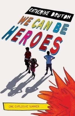 We Can be Heroes(English, Paperback, Bruton Catherine)