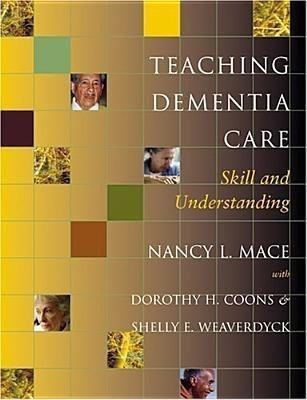 Teaching Dementia Care(English, Hardcover, Mace Nancy L.)
