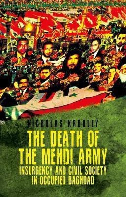 The Death of the Mehdi Army(English, Hardcover, Krohley Nicholas Dr)