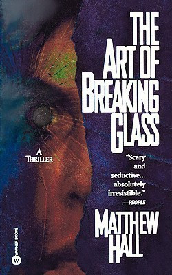 The Art of Breaking Glass(English, Paperback, Hall Matthew)