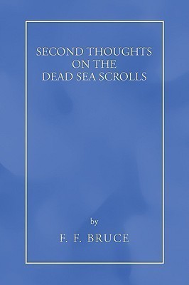 Second Thoughts on the Dead Sea Scrolls(English, Paperback, Bruce F F)