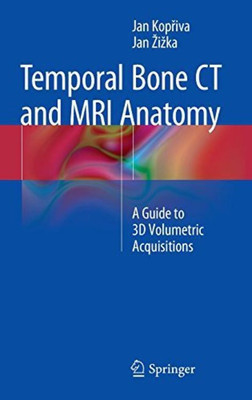 Temporal Bone CT and MRI Anatomy(English, Hardcover, Kopriva Jan)