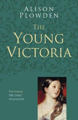The Young Victoria: Classic Histories Series(English, Electronic book text, Plowden Alison)