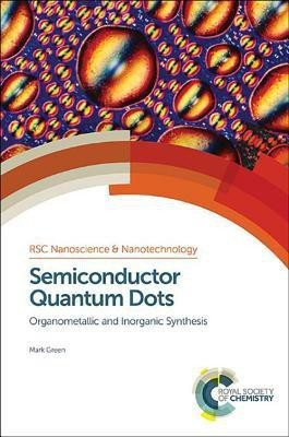 Semiconductor Quantum Dots(English, Hardcover, Green Mark)